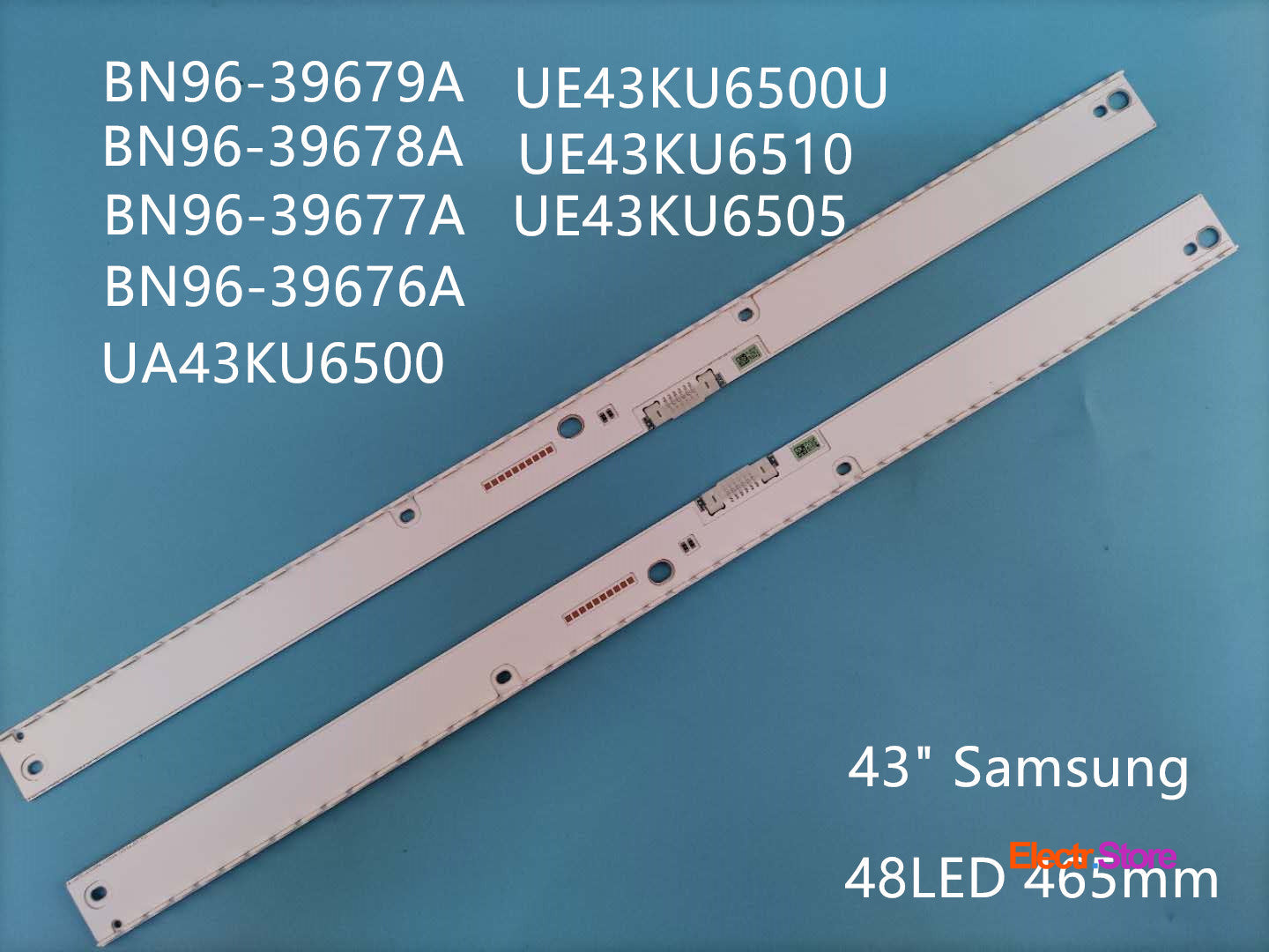 LED Backlight Strip Kits, BN96-39676A/39677A, V6ER_430SMA_LED48_R2/V6ER_430SMB_LED48_R2, 2X48LED (2 pcs/kit), for TV 43" SAMSUNG: UE43KU6400U, UN43KU7000F 43" BN96-39676A BN96-39677A BN96-39678A BN96-39679A LED Backlights Samsung V6ER_430SMA_LED48_R2 V6ER_430SMB_LED48_R2 Electr.Store