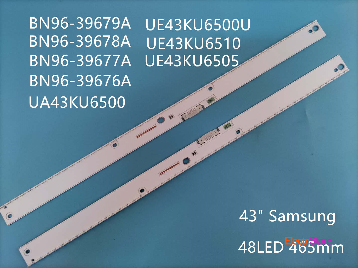 LED Backlight Strip Kits, BN96-39676A/39677A, V6ER_430SMA_LED48_R2/V6ER_430SMB_LED48_R2, 2X48LED (2 pcs/kit), for TV 43" SAMSUNG: UE43KU6500U, UE43KU6510, UE43KU6505, UA43KU6500 43" BN96-39676A BN96-39677A BN96-39678A BN96-39679A LED Backlights Samsung V6ER_430SMA_LED48_R2 V6ER_430SMB_LED48_R2 Electr.Store